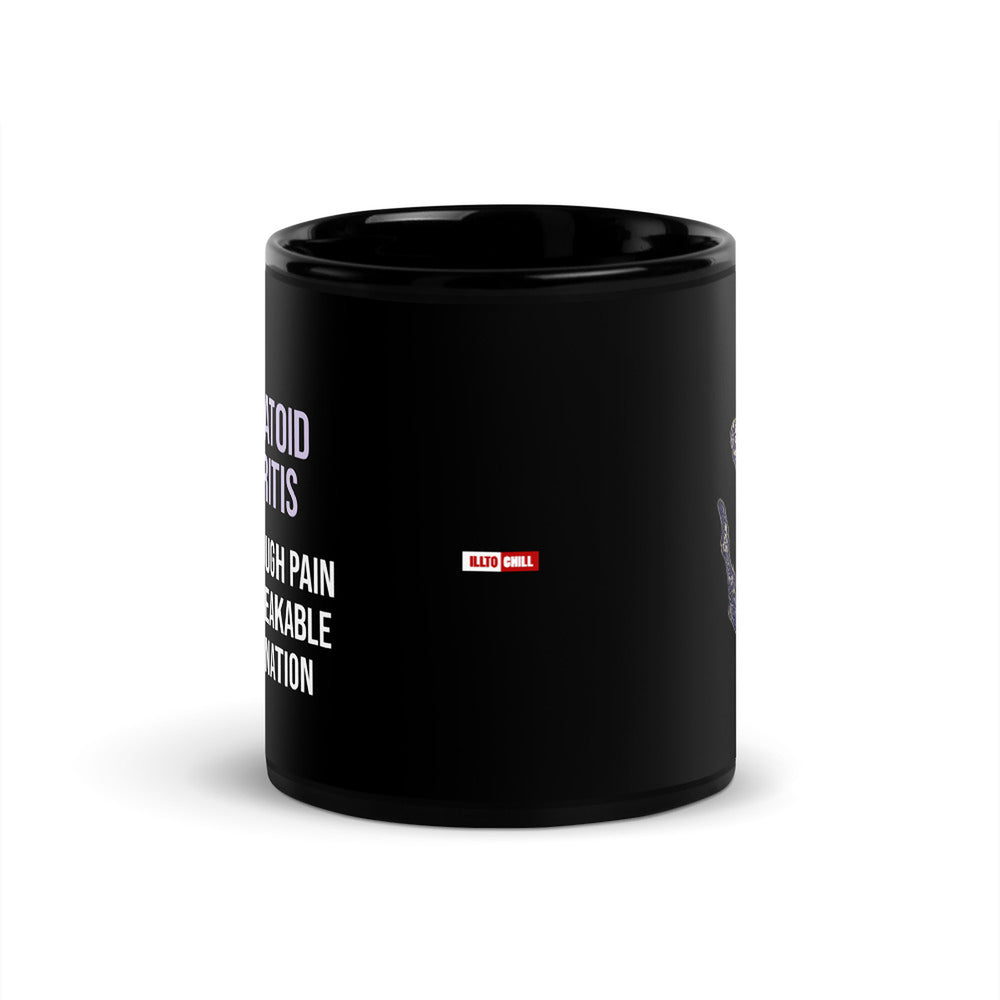 ILLTOCHILL RA awareness Rheumatoid Arthritis support gift Black Glossy Mug – Flat Front