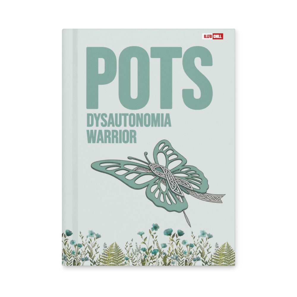 ILLTOCHILL POTS Awareness Hardcover Journal – Flat Front (Pots Awareness Hardcover Journal)