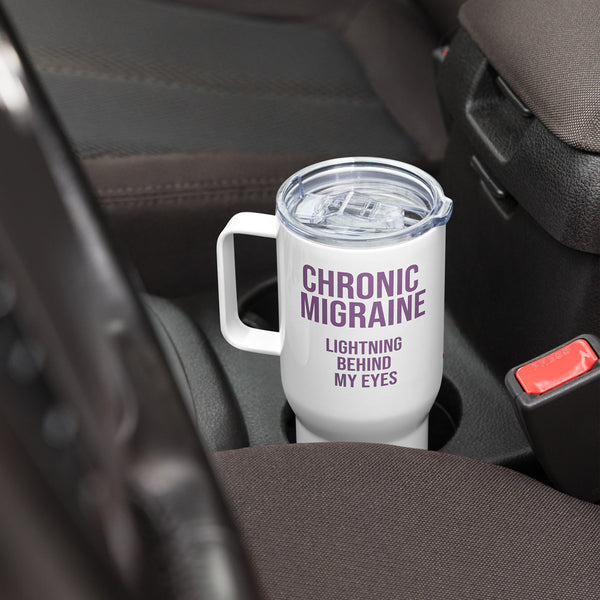 ILLTOCHILL Chronic Migraine awareness and support gift Travel mug with a handle – Lifestyle Right