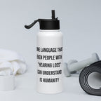 ILLTOCHILL Hard of hearing support gift Stainless steel water bottle with a straw lid – Lifestyle 2 Right