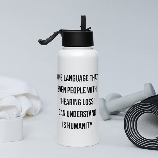 ILLTOCHILL Hard of hearing support gift Stainless steel water bottle with a straw lid – Lifestyle 2 Right