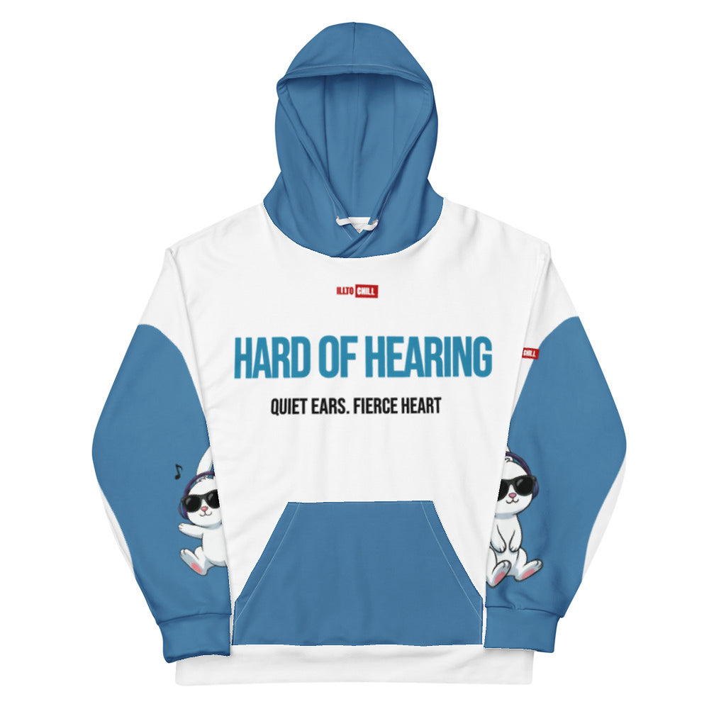 ILLTOCHILL Hard of hearing support gift for hearing impaired heavyweight Unisex hoodie – Flat Front (White)