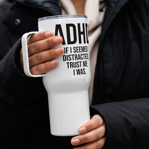 ILLTOCHILL Adhd Attention deficit awareness gift Travel mug with a handle – Lifestyle 4 Right
