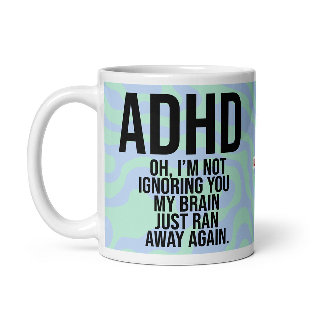 ILLTOCHILL Adhd Attention deficit awareness gift White glossy mug – Default Handle on Left