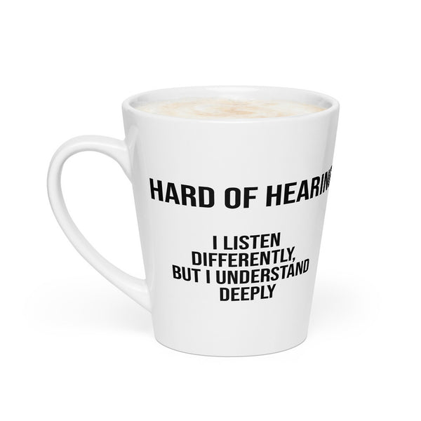ILLTOCHILL Hard of hearing support gift for hearing impaired Latte mug – Flat 2 Left