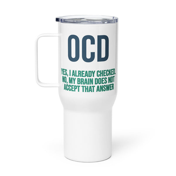 ILLTOCHILL OCD awareness Obsessive-Compulsive Disorder gift Travel mug with a handle – Flat Right