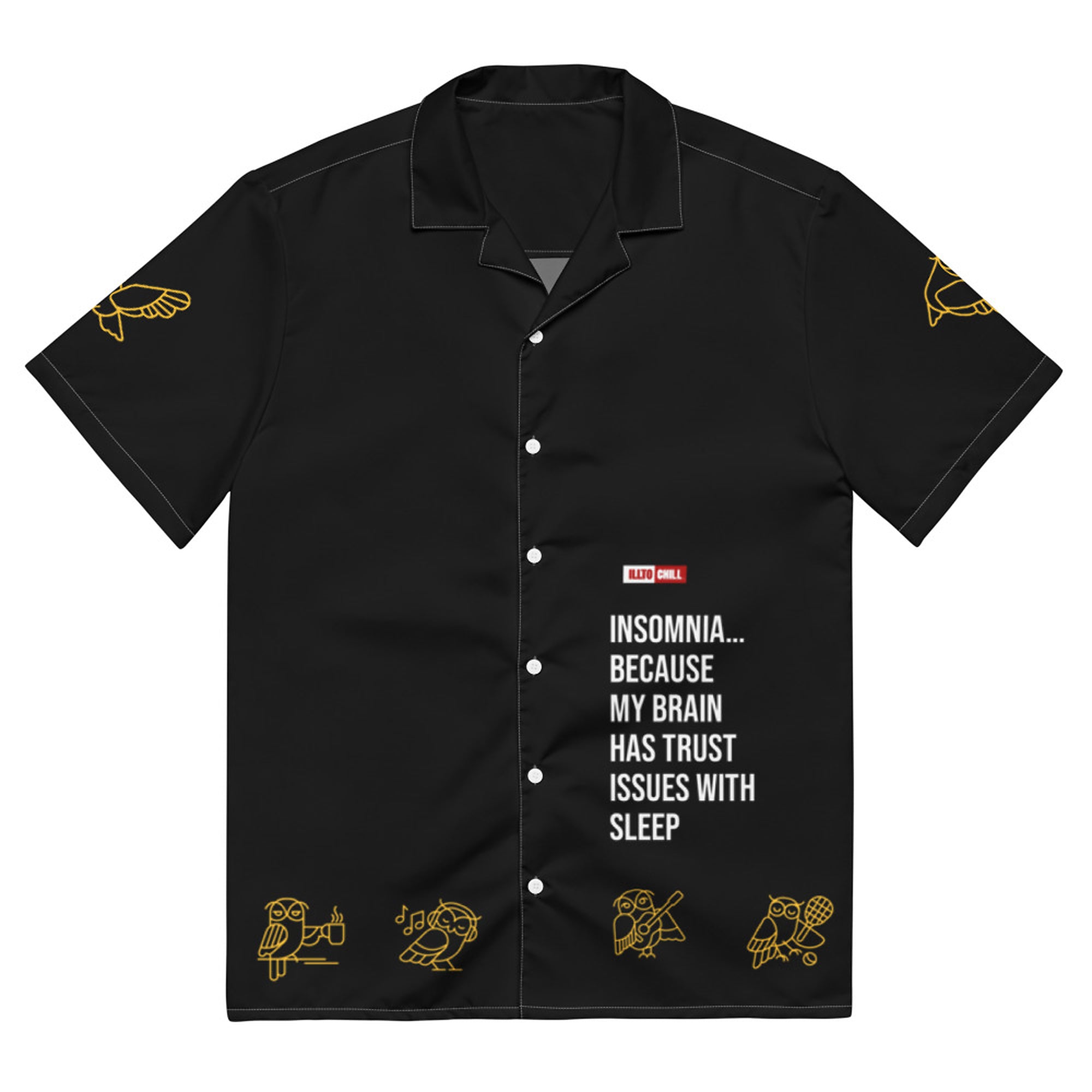 ILLTOCHILL Insomnia Awareness Unisex Button Shirt – Flat Front (White)