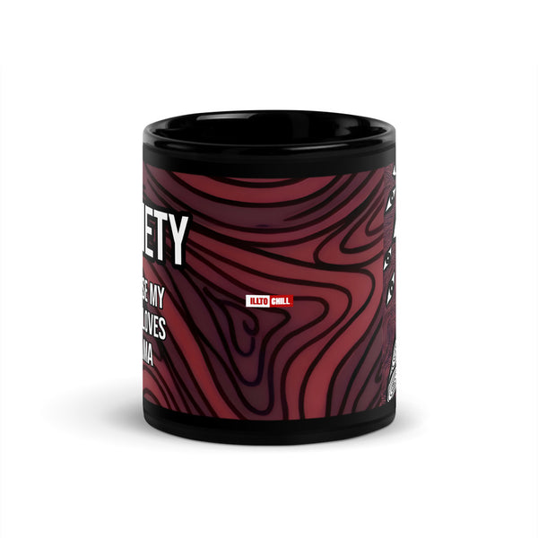 ILLTOCHILL Anxiety awareness gift Black Glossy Mug – Flat Front