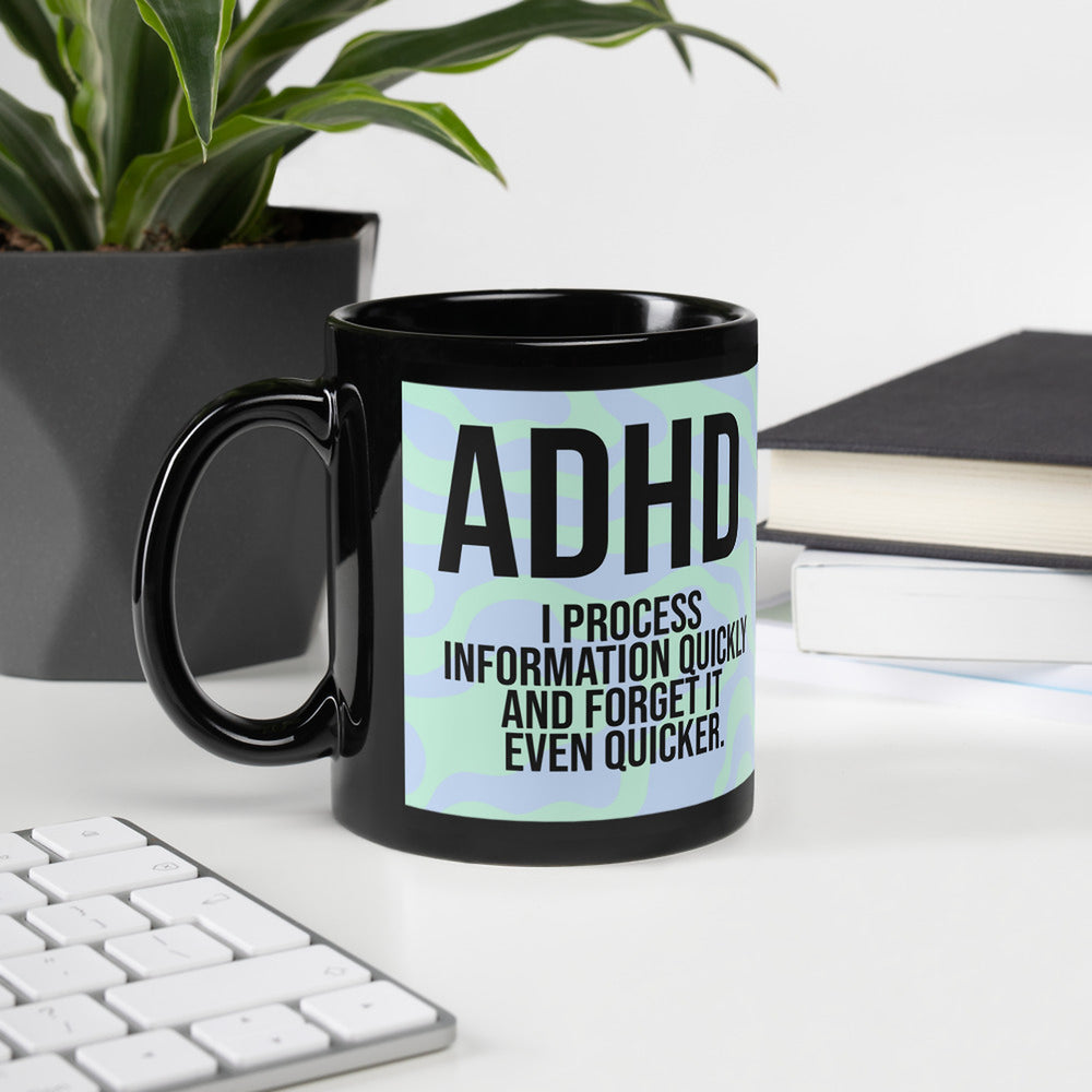 ILLTOCHILL Adhd Attention deficit awareness gift Black Glossy Mug – Lifestyle 2 Handle on Left