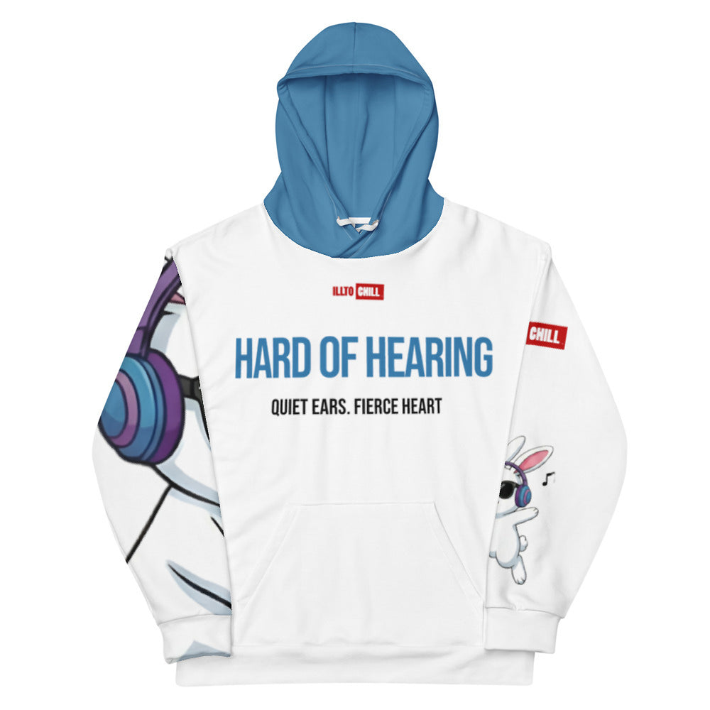 ILLTOCHILL Hard of hearing support gift for hearing impaired Unisex cotton hoodie – Flat Front (White)