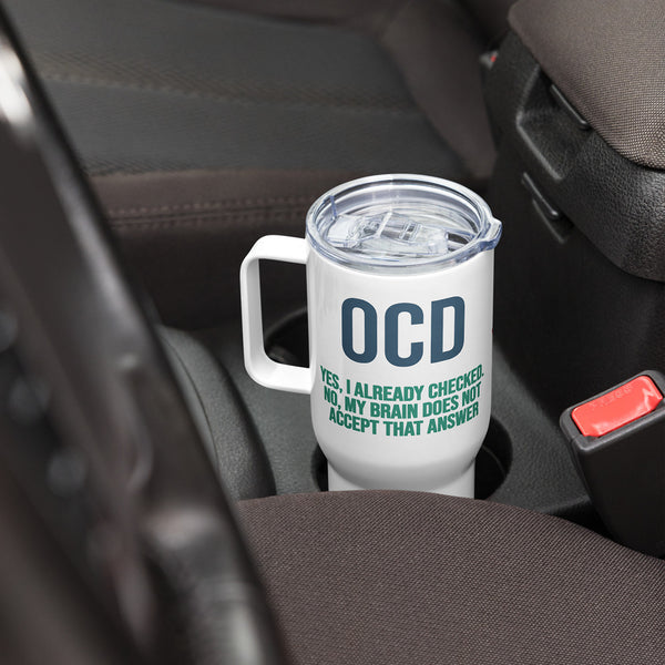 ILLTOCHILL OCD awareness Obsessive-Compulsive Disorder gift Travel mug with a handle – Lifestyle Right