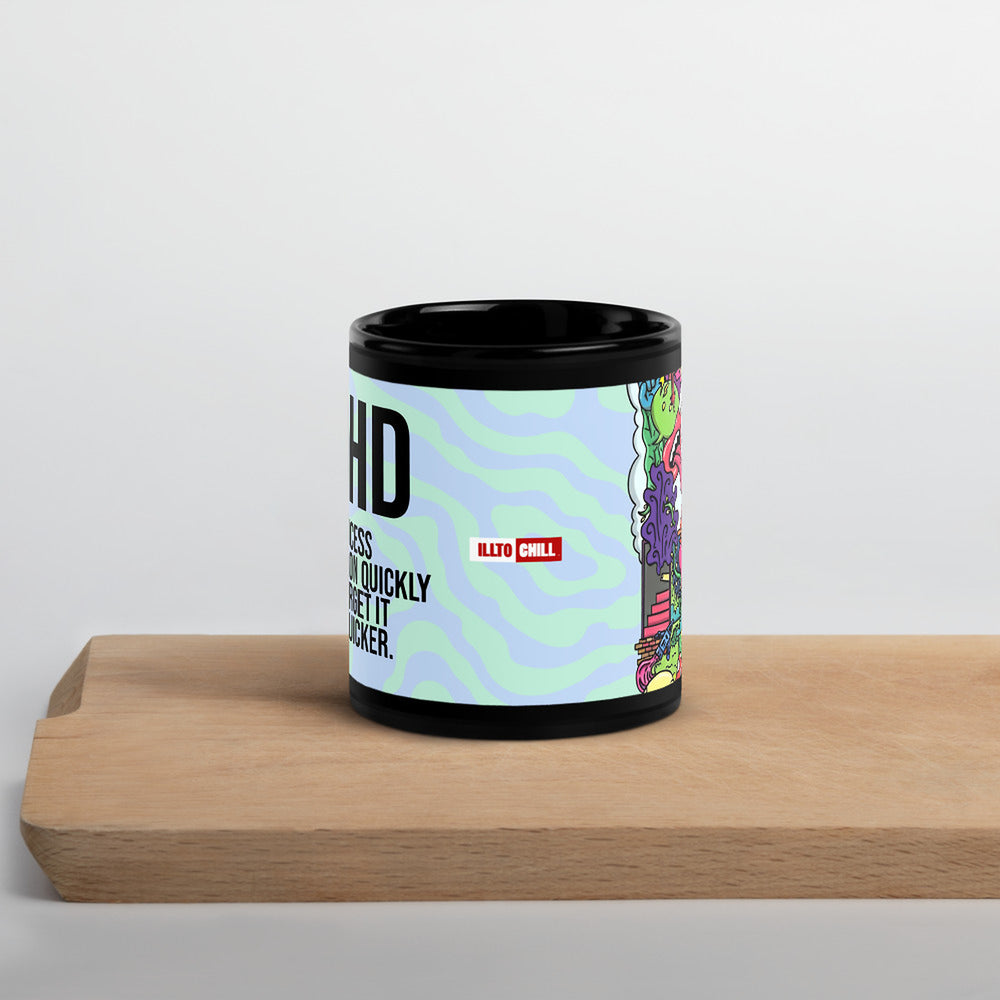 ILLTOCHILL Adhd Attention deficit awareness gift Black Glossy Mug – Lifestyle 3 Front