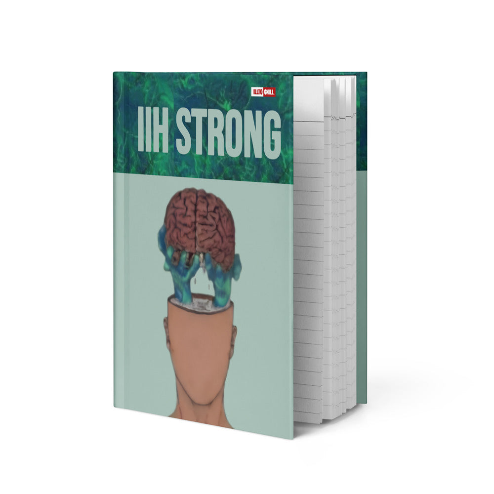 ILLTOCHILL IIH Awareness Hardcover Journal – Flat 2 Front (Iih Awareness Hardcover Journal)