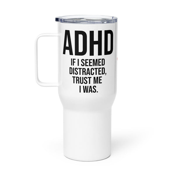 ILLTOCHILL Adhd Attention deficit awareness gift Travel mug with a handle – Flat Right