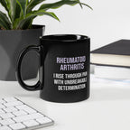 ILLTOCHILL RA awareness Rheumatoid Arthritis support gift Black Glossy Mug – Lifestyle 2 Handle on Left