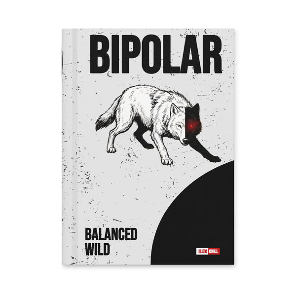 ILLTOCHILL Bipolar disorder gift Hardcover journal matte – Flat Front (Illtochill Bipolar Disorder Gift Hardcover Journal Matte)
