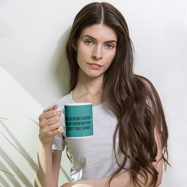 ILLTOCHILL OCD awareness Obsessive-Compulsive Disorder gift White glossy mug – Lifestyle Woman