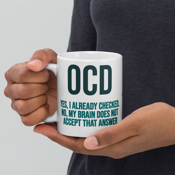 ILLTOCHILL OCD awareness Obsessive-Compulsive Disorder gift White glossy mug – Lifestyle 2 Handle on Left