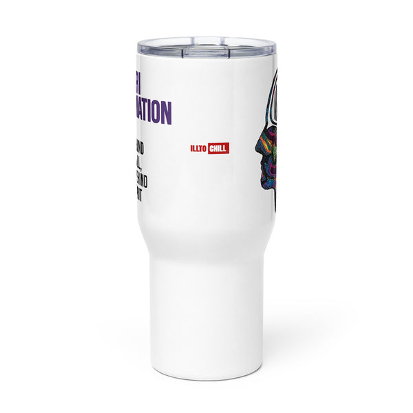 ILLTOCHILL CM Chiari Malformation awareness gift Travel mug with a handle – Flat Front