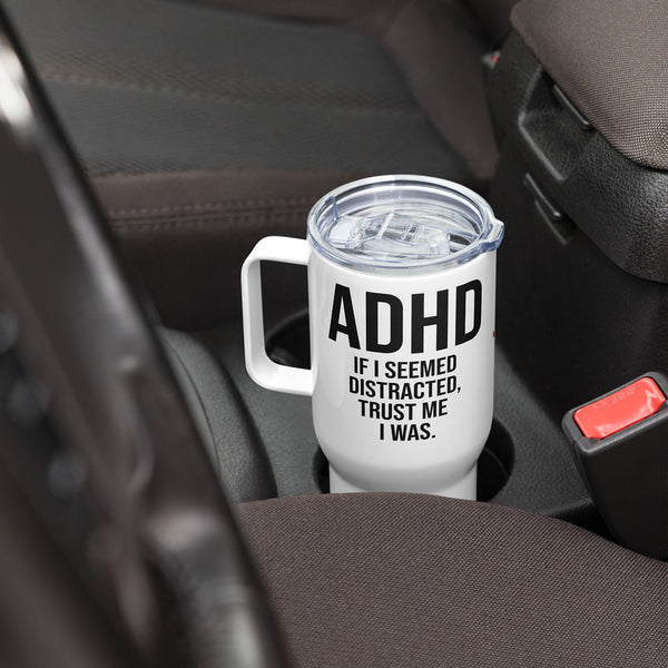 ILLTOCHILL Adhd Attention deficit awareness gift Travel mug with a handle – Lifestyle Right