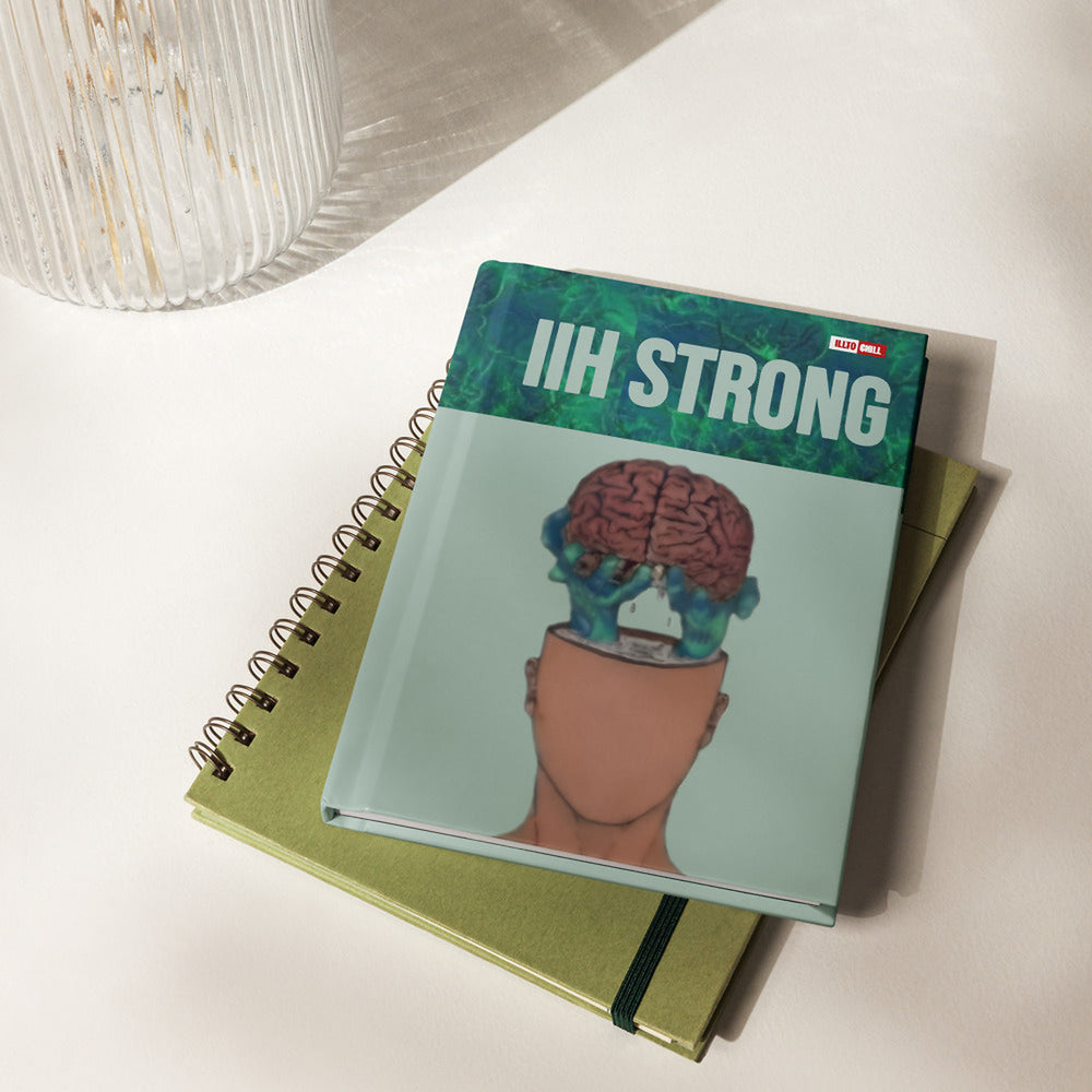 ILLTOCHILL IIH Awareness Hardcover Journal – Lifestyle 2 Front (Iih Awareness Hardcover Journal)