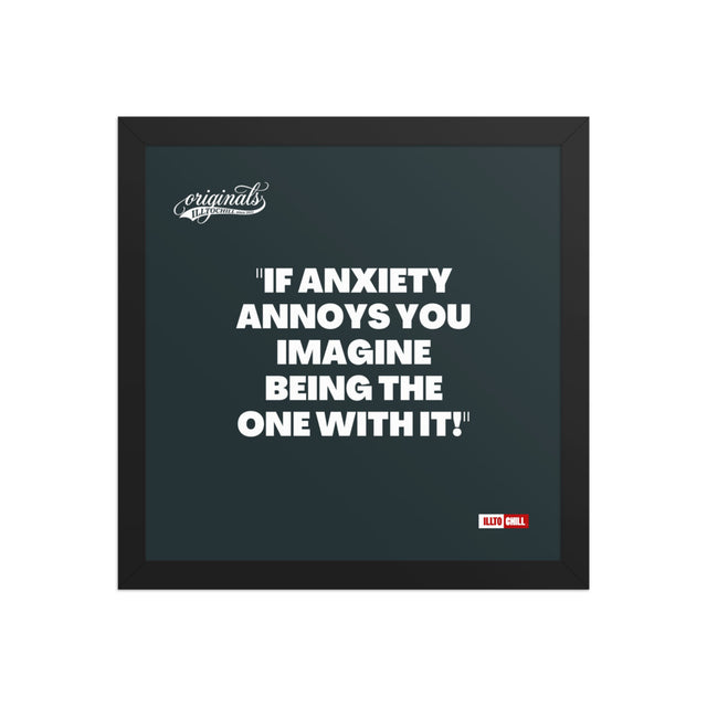 Anxious and Aware Framed Photo Paper Poster for the Anxiety Community | ILLTOCHILL