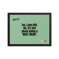 OCD Owned and Framed: Framed Photo Paper Poster for the OCD Community | ILLTOCHILL