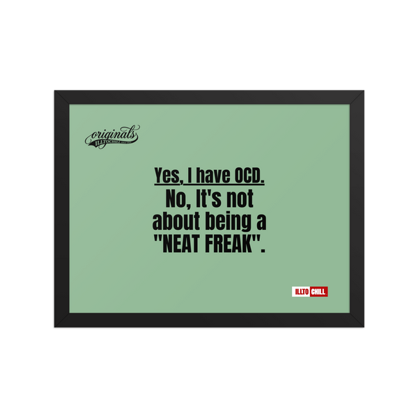 OCD Framed photo paper poster