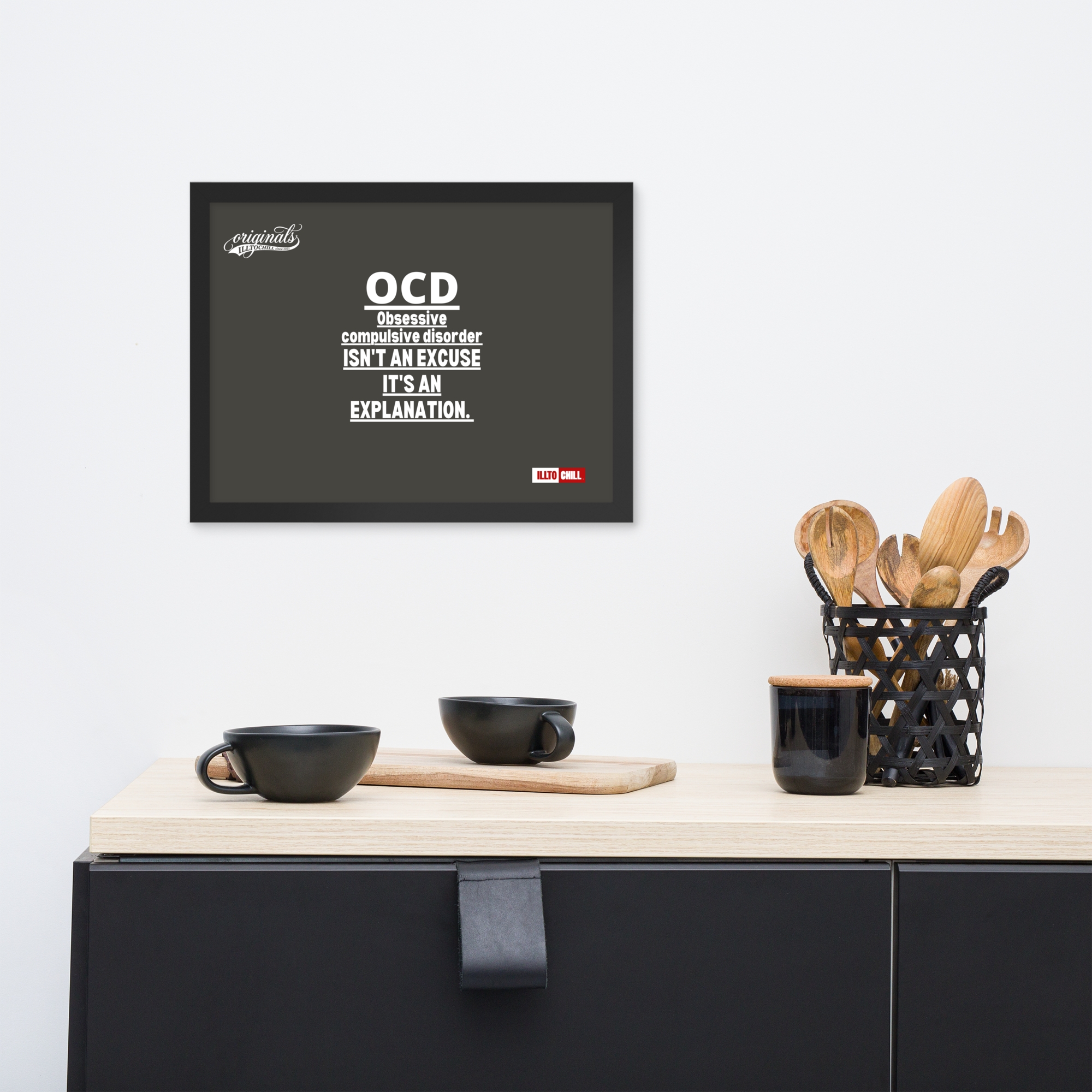 OCD on the Wall: Framed Photo Paper Poster for the Intrusive Thinker Who Owns It | ILLTOCHILL