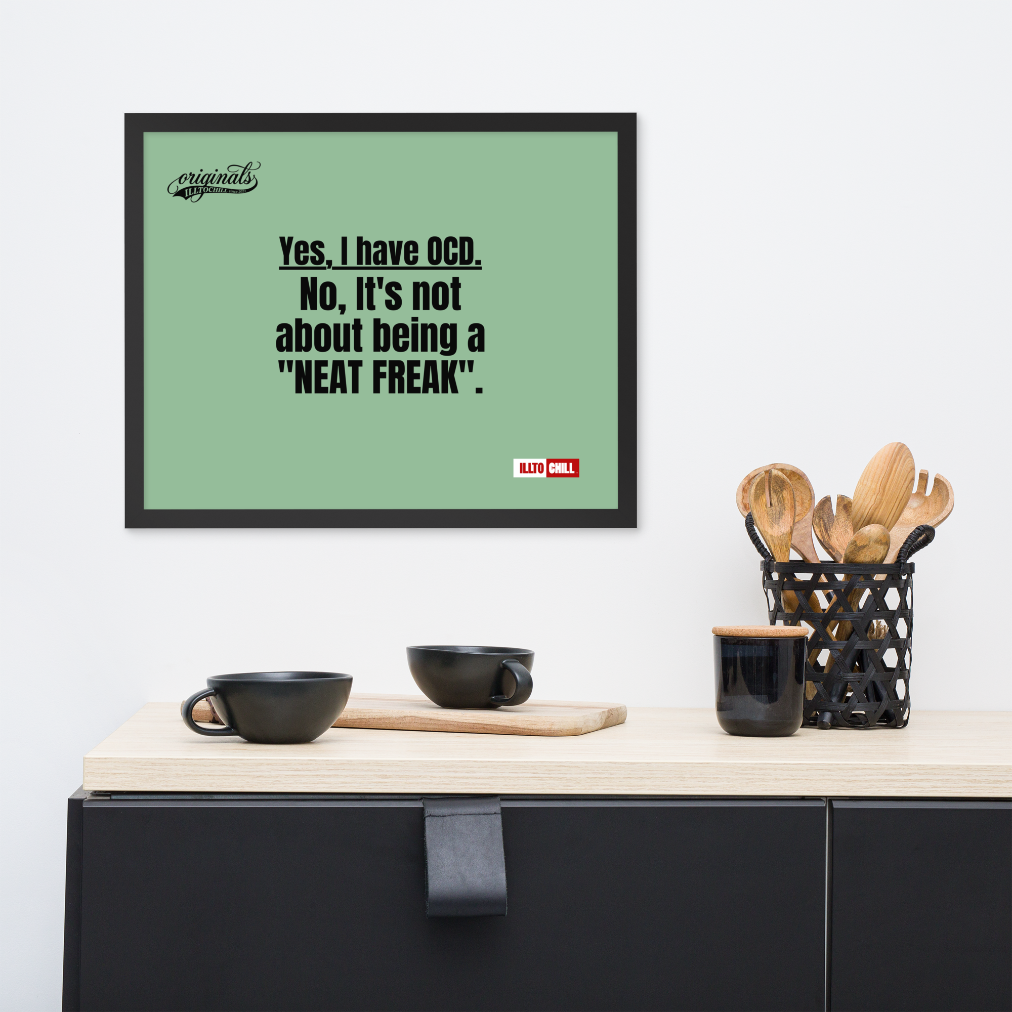 OCD Owned and Framed: Framed Photo Paper Poster for the OCD Community | ILLTOCHILL