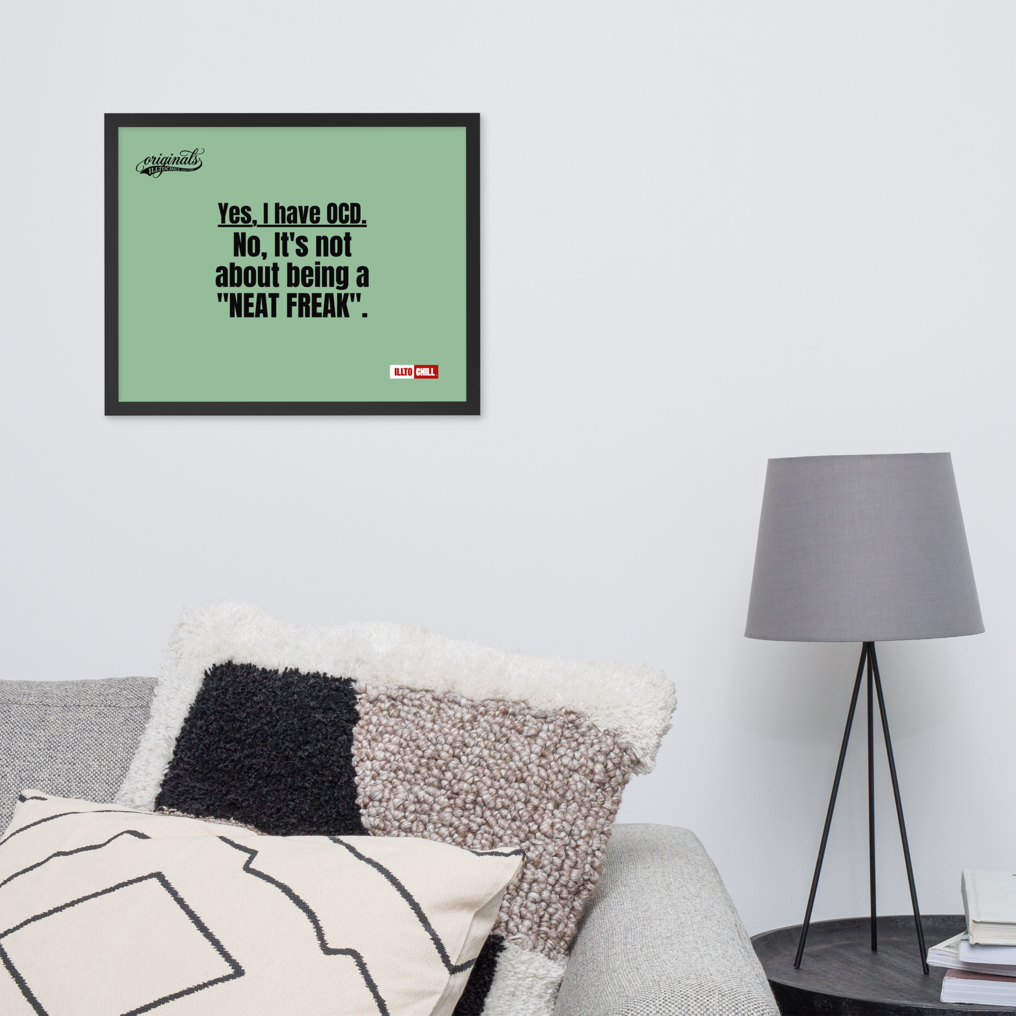 OCD Owned and Framed: Framed Photo Paper Poster for the OCD Community | ILLTOCHILL