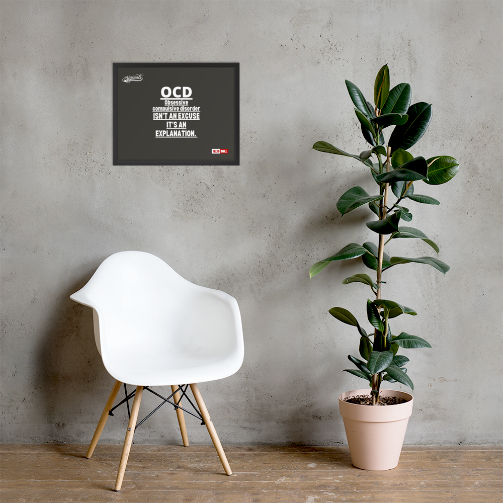 OCD on the Wall: Framed Photo Paper Poster for the Intrusive Thinker Who Owns It | ILLTOCHILL