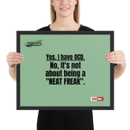 OCD Owned and Framed: Framed Photo Paper Poster for the OCD Community | ILLTOCHILL