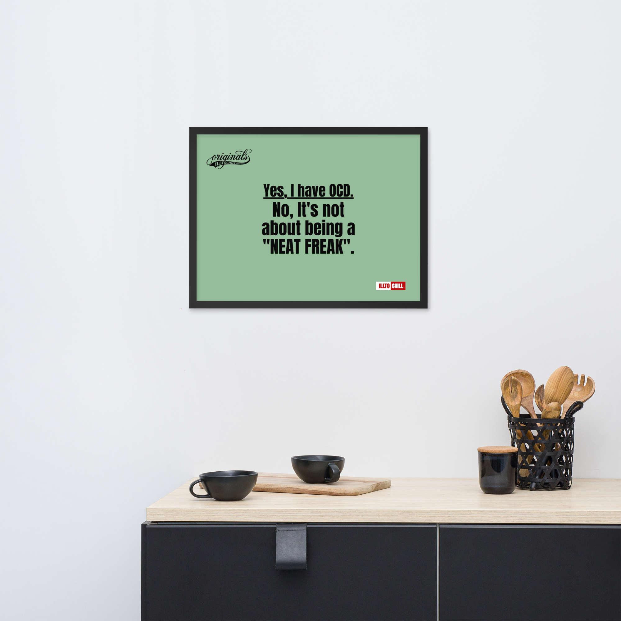 OCD Owned and Framed: Framed Photo Paper Poster for the OCD Community | ILLTOCHILL