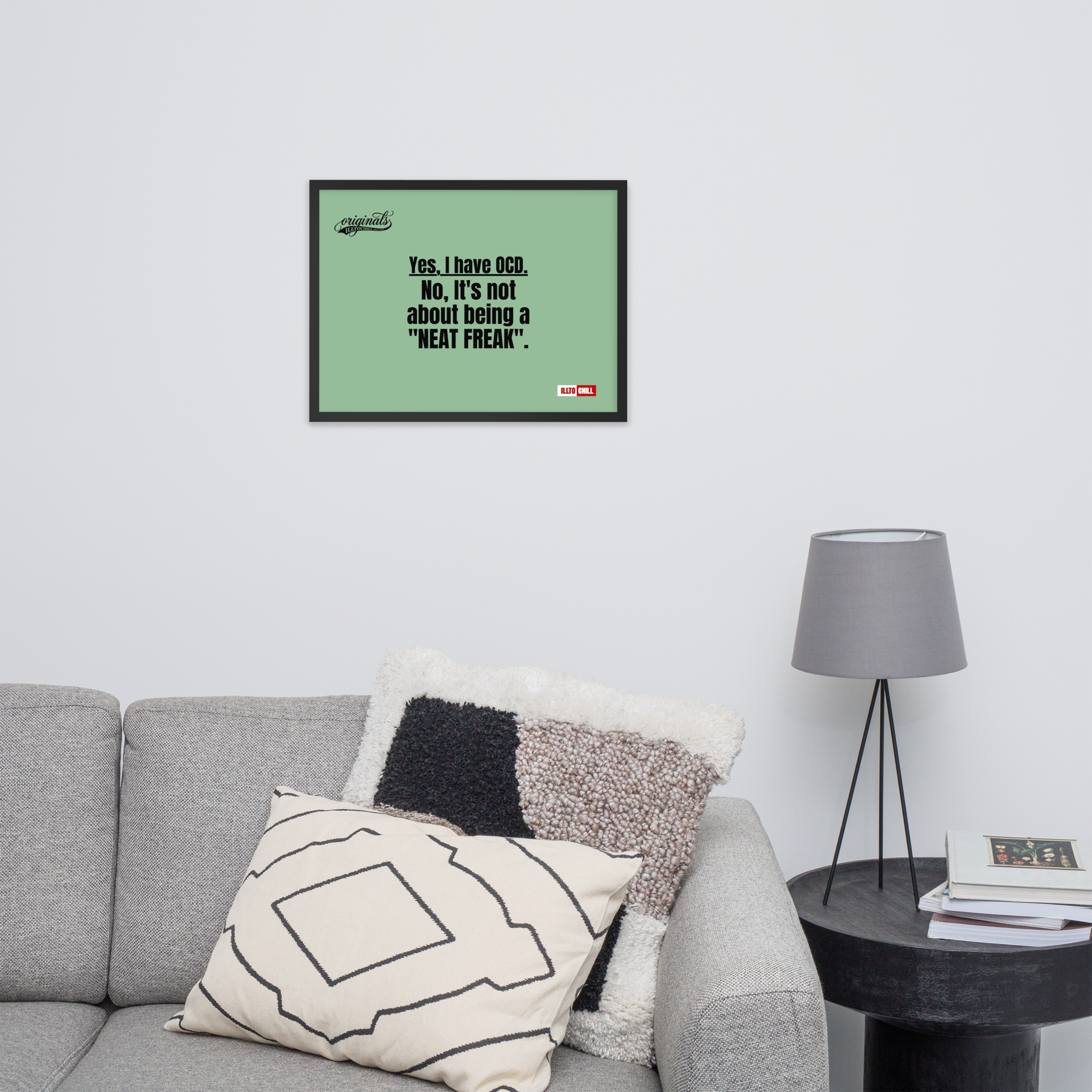 OCD Owned and Framed: Framed Photo Paper Poster for the OCD Community | ILLTOCHILL