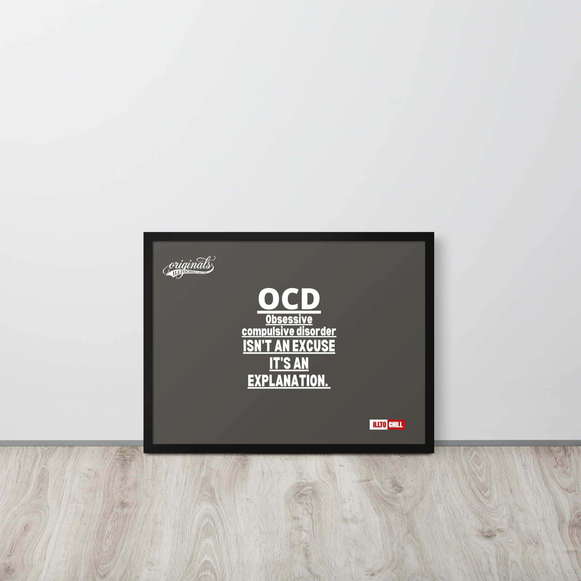 OCD on the Wall: Framed Photo Paper Poster for the Intrusive Thinker Who Owns It | ILLTOCHILL