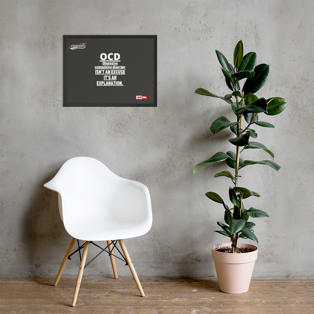 OCD on the Wall: Framed Photo Paper Poster for the Intrusive Thinker Who Owns It | ILLTOCHILL