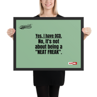 OCD Owned and Framed: Framed Photo Paper Poster for the OCD Community | ILLTOCHILL