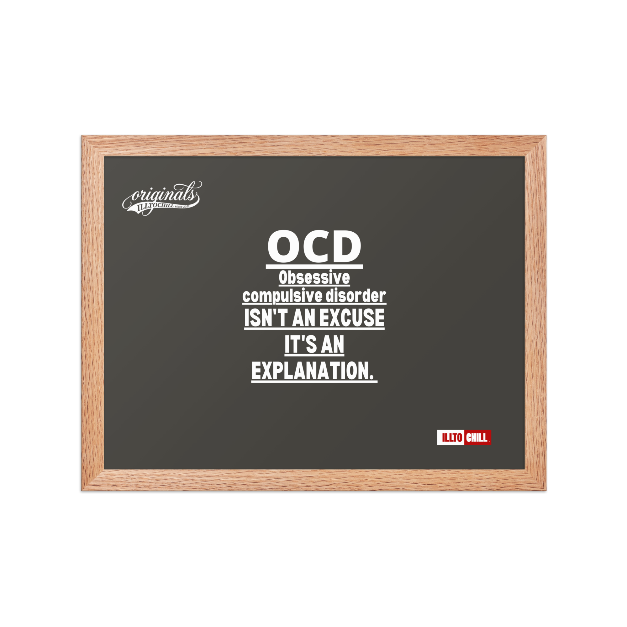 OCD on the Wall: Framed Photo Paper Poster for the Intrusive Thinker Who Owns It | ILLTOCHILL
