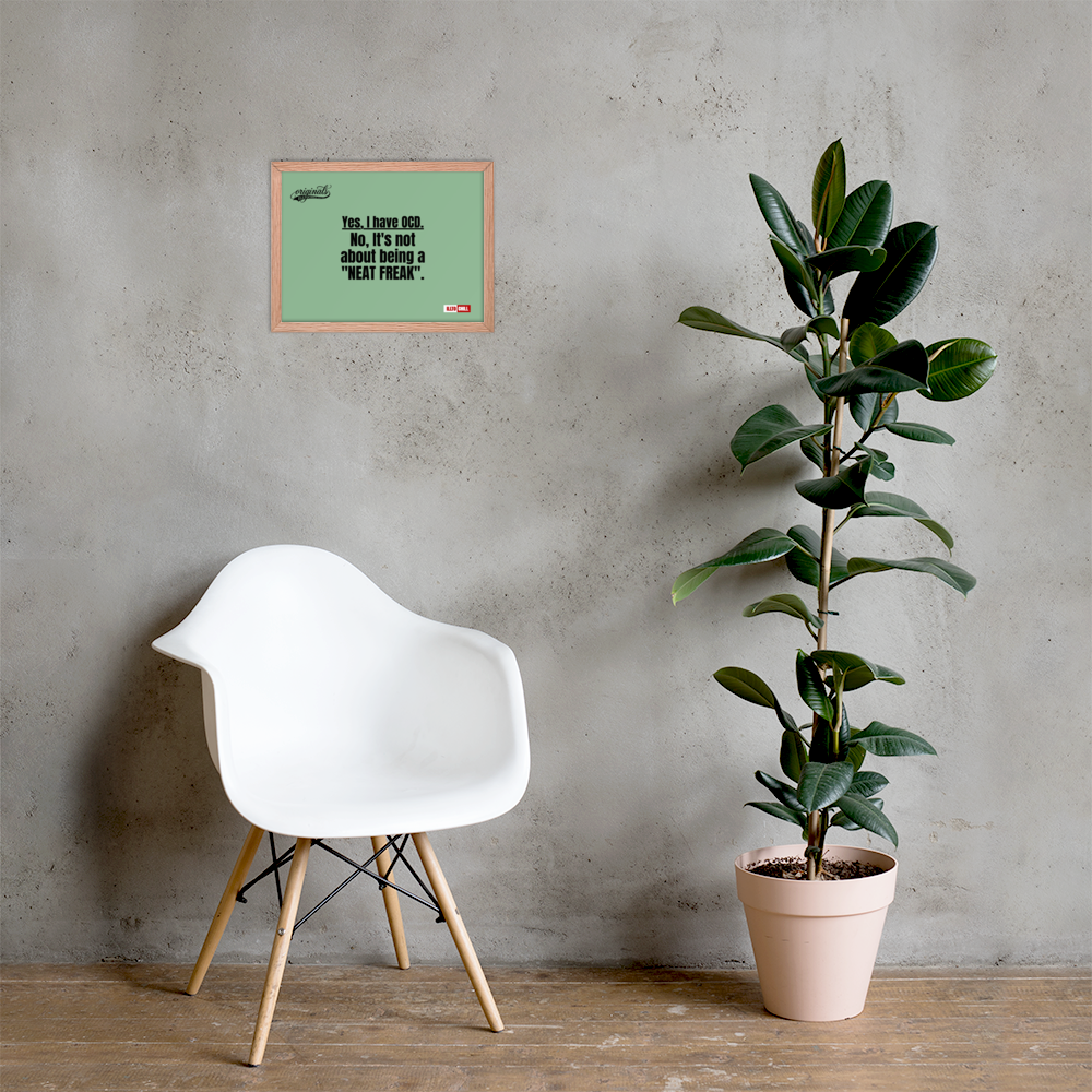 OCD Owned and Framed: Framed Photo Paper Poster for the OCD Community | ILLTOCHILL