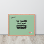 OCD Owned and Framed: Framed Photo Paper Poster for the OCD Community | ILLTOCHILL