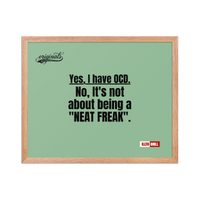 OCD Owned and Framed: Framed Photo Paper Poster for the OCD Community | ILLTOCHILL