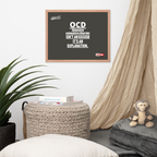 OCD on the Wall: Framed Photo Paper Poster for the Intrusive Thinker Who Owns It | ILLTOCHILL