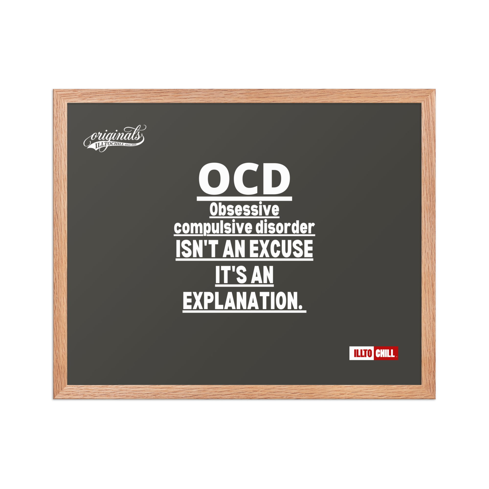 OCD on the Wall: Framed Photo Paper Poster for the Intrusive Thinker Who Owns It | ILLTOCHILL