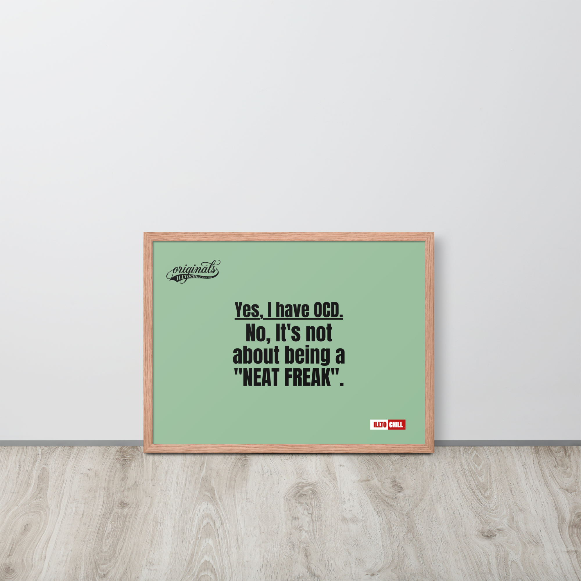 OCD Owned and Framed: Framed Photo Paper Poster for the OCD Community | ILLTOCHILL