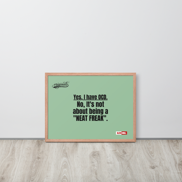 OCD Framed photo paper poster