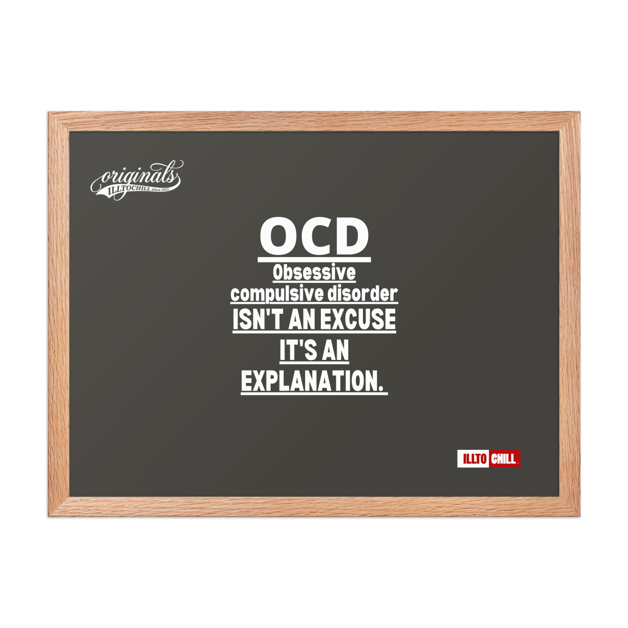 OCD on the Wall: Framed Photo Paper Poster for the Intrusive Thinker Who Owns It | ILLTOCHILL