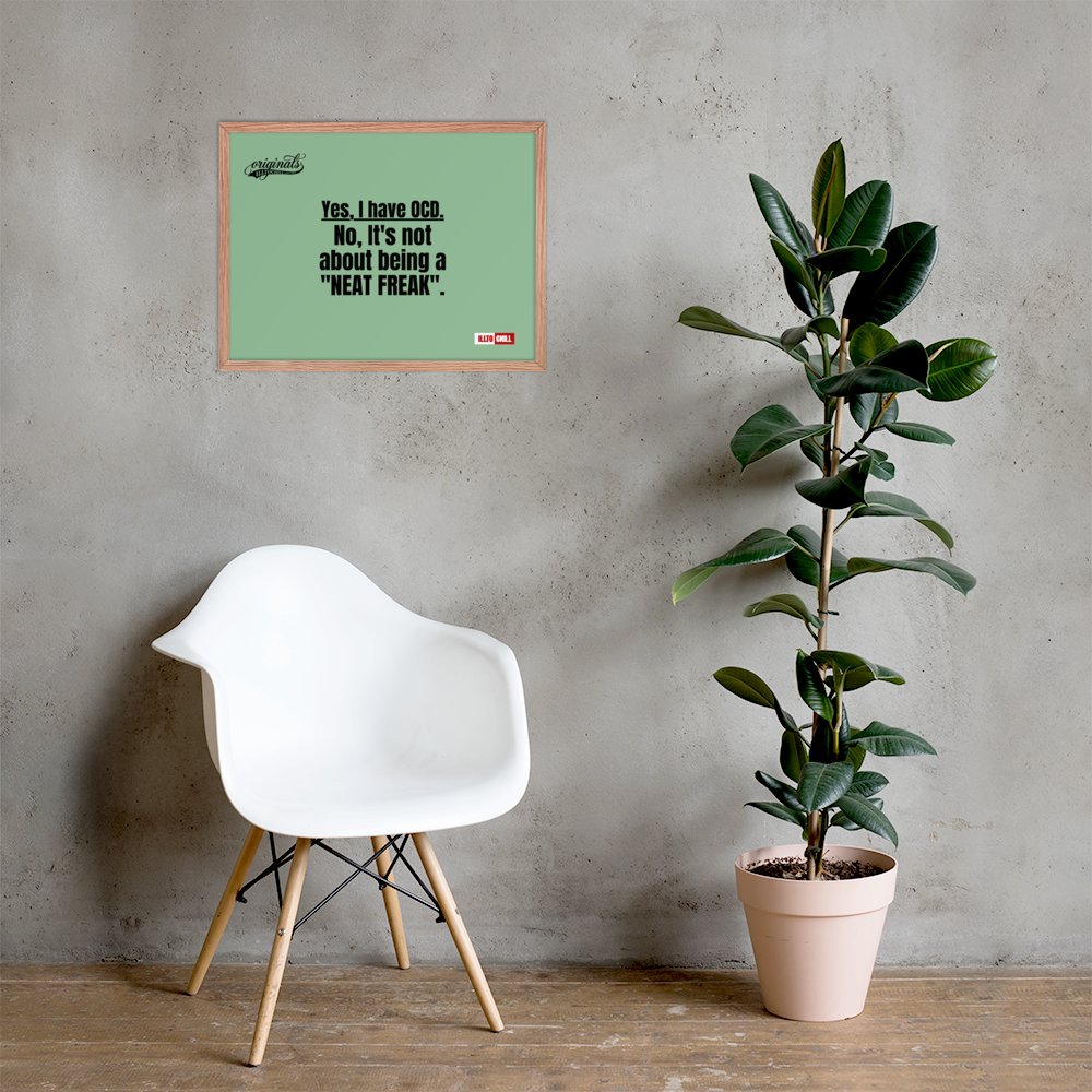 OCD Owned and Framed: Framed Photo Paper Poster for the OCD Community | ILLTOCHILL