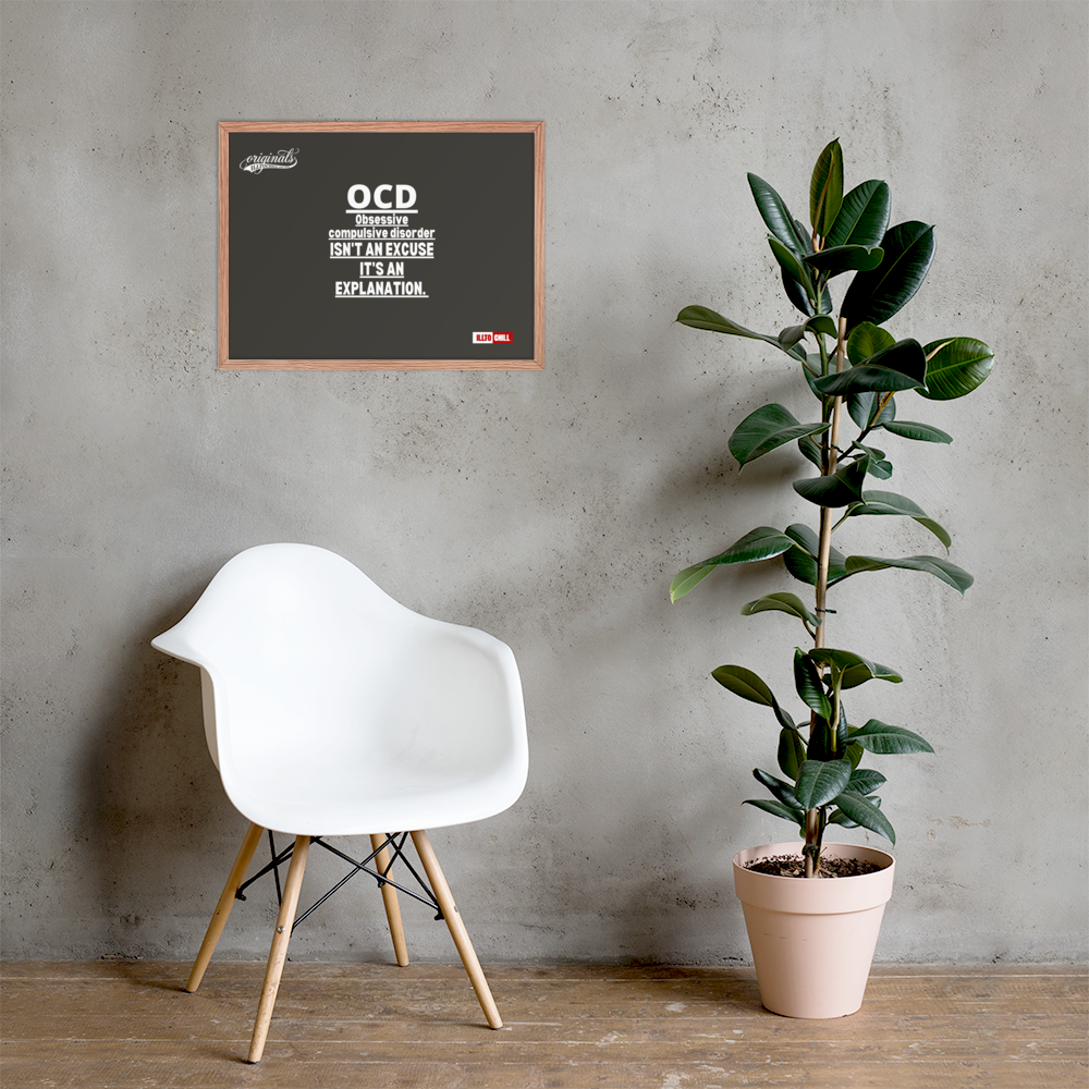 OCD on the Wall: Framed Photo Paper Poster for the Intrusive Thinker Who Owns It | ILLTOCHILL
