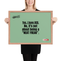 OCD Owned and Framed: Framed Photo Paper Poster for the OCD Community | ILLTOCHILL